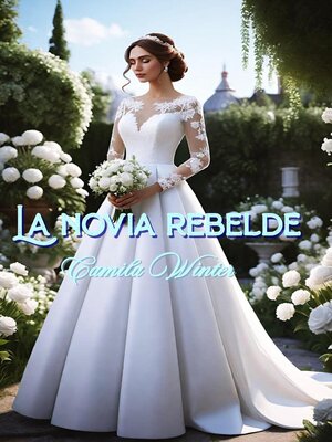 cover image of La novia rebelde